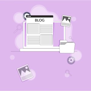 مزایای داشتن بلاگ برای سایت‌ها
