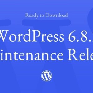 WordPress 6.8.2 Maintenance Release Released