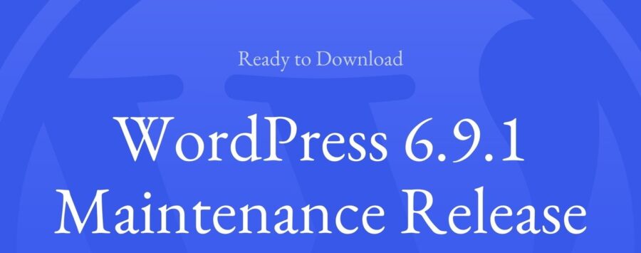WordPress 6.9.1 Released